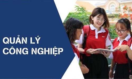 Mức lương ngành Quản Lý Công Nghiệp cao hay thấp? mới ra trường lương bao nhiêu?